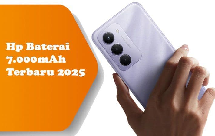 5 Hp Baterai 7000mAh Terbaik 2026, Harga Termurah!