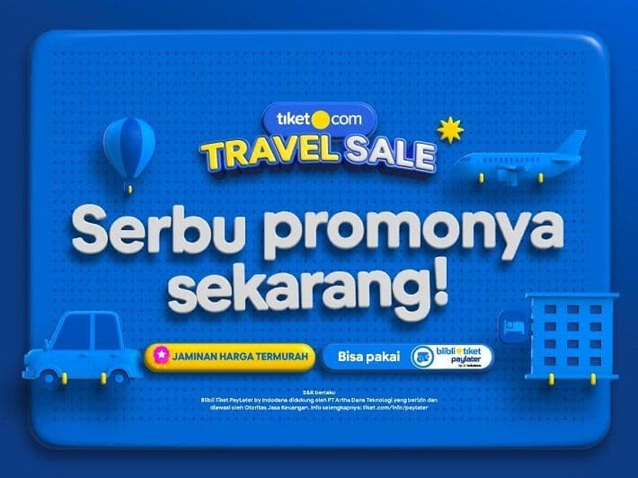 tiket.com Gelar Tiket Travel Sale, Banyak Diskonnya