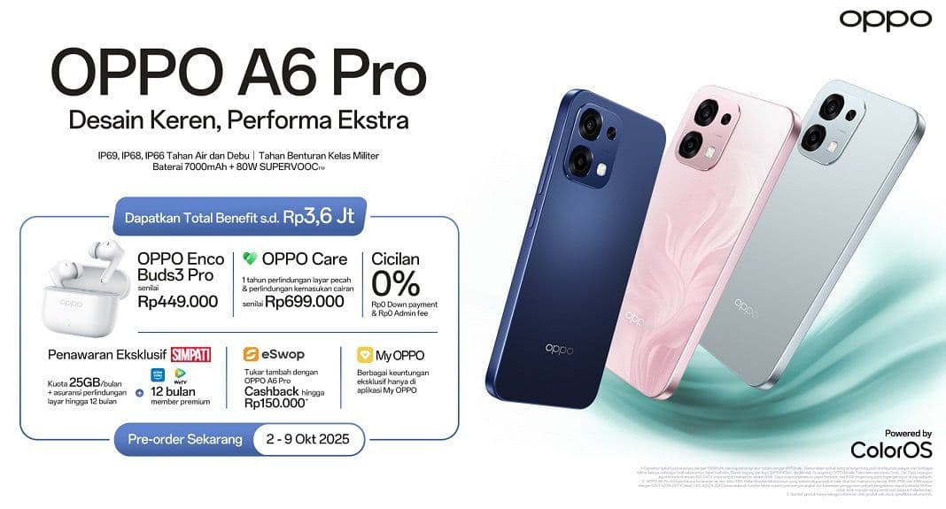 Pre Order OPPO A6 Pro 2–9 Oktober 2025: Bonus Hingga Rp3,6 Juta!