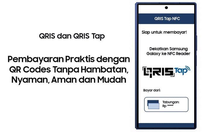 Samsung Siap Dukung QRIS Tap di Jutaan Galaxy Ber-NFC